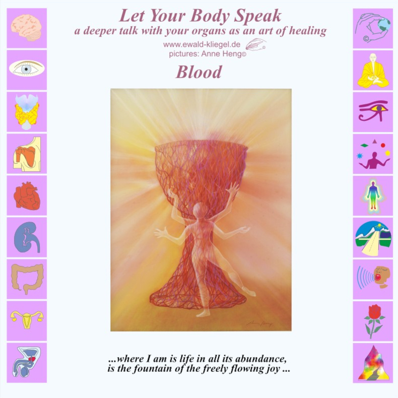 Ewald Kliegel - Let your body speak - a deeper talk with your organs as an art of healing - Blood